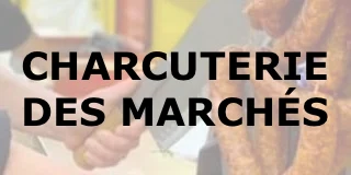 Charcuterie des Marchés